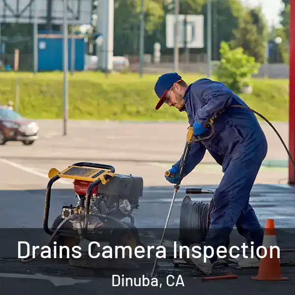  Drains Camera Inspection Dinuba, CA