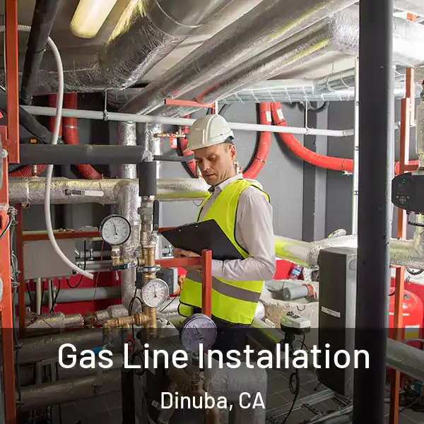  Gas Line Installation Dinuba, CA