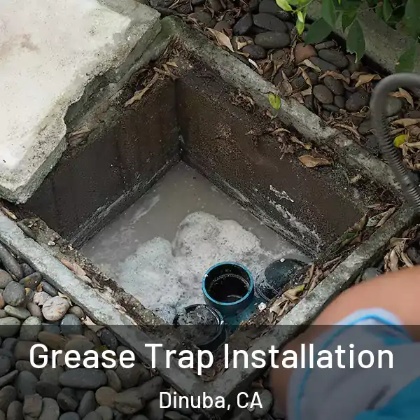  Grease Trap Installation Dinuba, CA