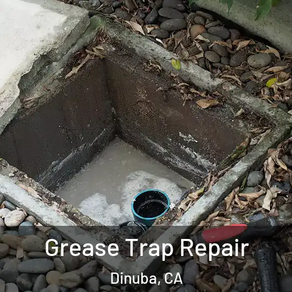  Grease Trap Repair Dinuba, CA