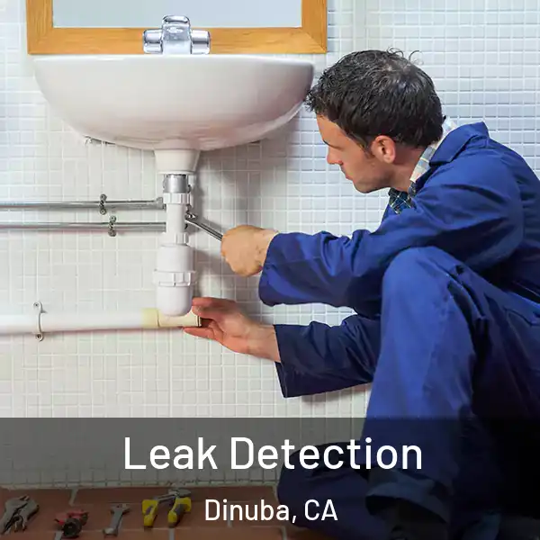  Leak Detection Dinuba, CA