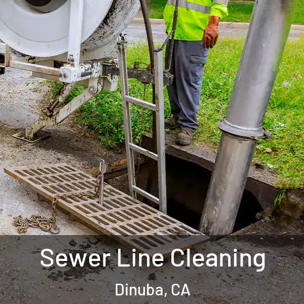 Sewer Line Cleaning Dinuba, CA