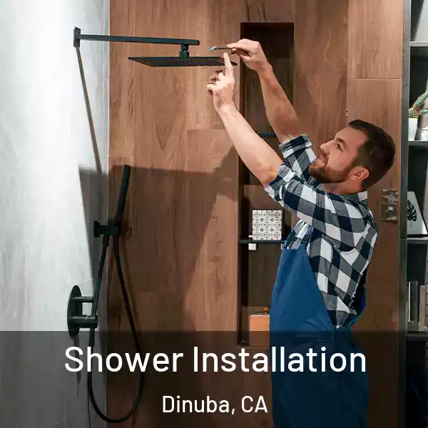 Shower Installation Dinuba, CA