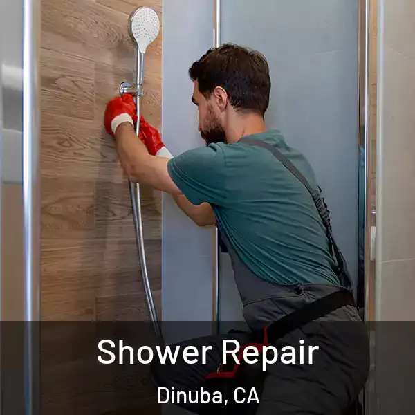  Shower Repair Dinuba, CA