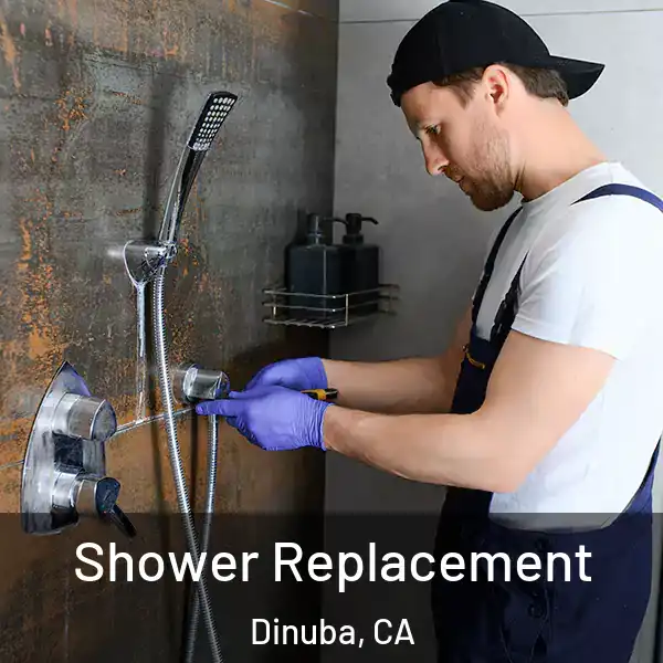  Shower Replacement Dinuba, CA