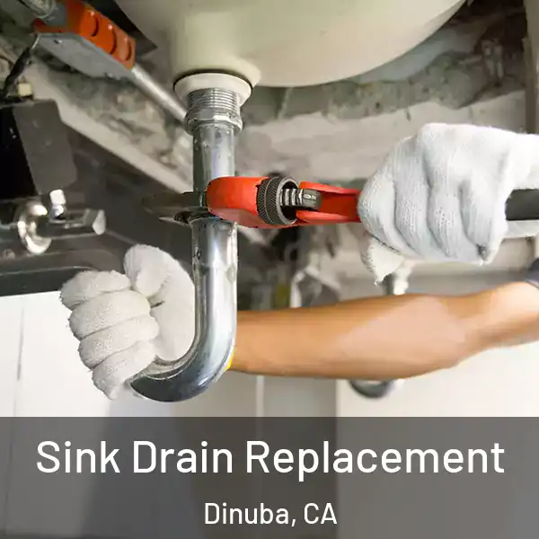  Sink Drain Replacement Dinuba, CA