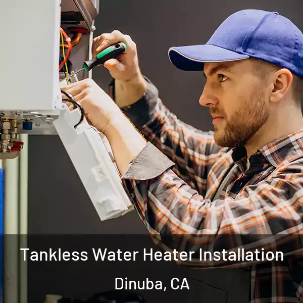  Tankless Water Heater Installation Dinuba, CA