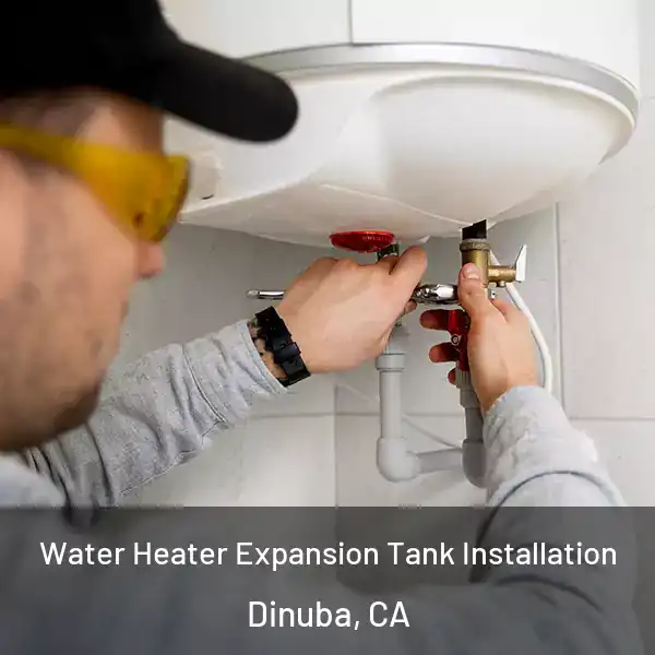 Water Heater Expansion Tank Installation Dinuba, CA