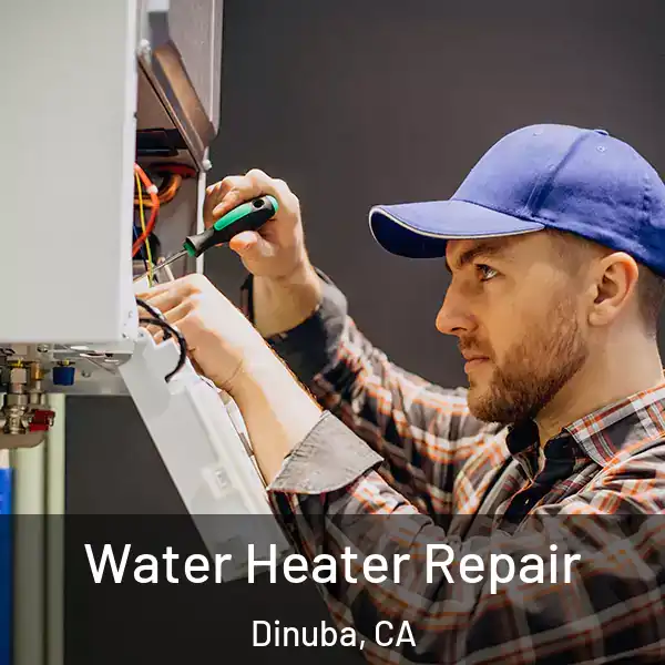  Water Heater Repair Dinuba, CA